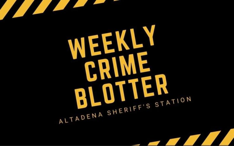 Altadena Sheriff’s Substation Releases Weekly Crime Report for Early March