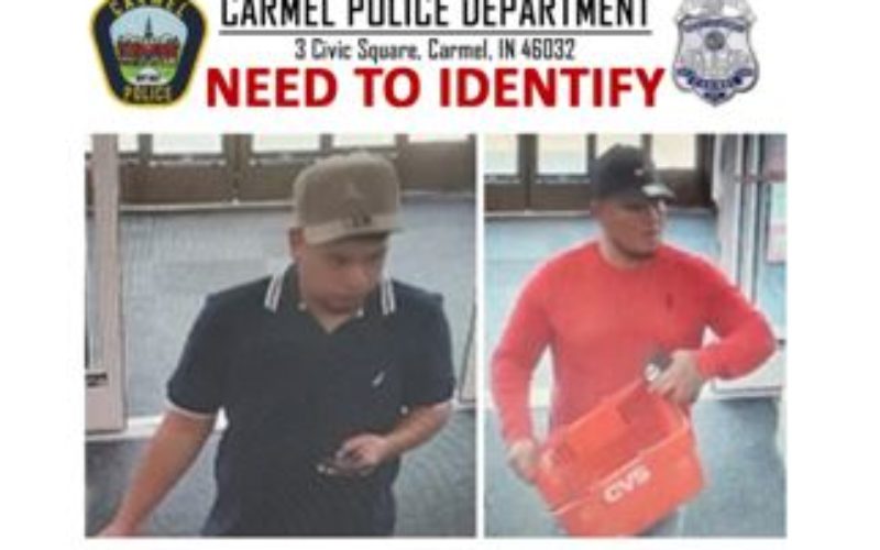 Carmel Police Seeks Assistance in Identifying Theft Suspects