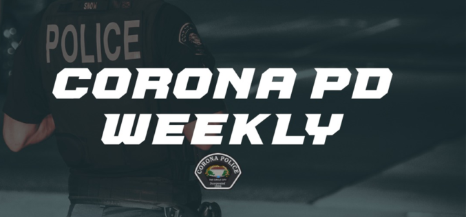 Corona Police Department Incident Report: March 25th – April 1st