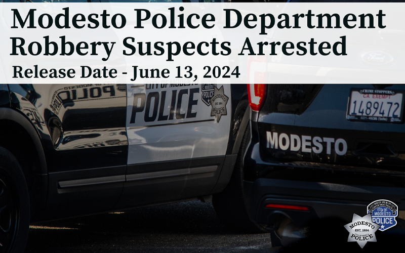 Men Arrested For Armed Robbery in Modesto