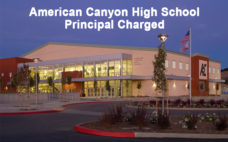 American Canyon High School Principal Charged with Failure to Report Child Molestation